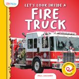 Let's Look Inside: Vehicles- Let's Look Inside a Fire Truck - Hardcover