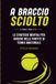 A Braccio sciolto: Le strategie mentali per vincere nei tornei di tennis amatoriale