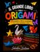 IL GRANDE LIBRO DEGLI ORIGAMI: Per scuole elementari e medie
