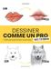 Dessiner Tutodraw Dessiner comme un pro avec Tutodraw: 27 défis pour passer du level 1 au level expert: 31614