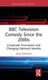 BBC Routledge BBC Television Comedy Since the 2000s / Book / 2026