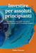 Investire per assoluti principianti: Far fruttare i tuoi soldi con calma: interesse composto ed ETF in parole semplici