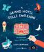 Il grand hotel delle emozioni. Quaderno delle attività. Ediz. a colori