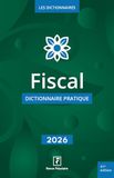 Fiscal: Dictionnaire pratique