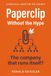 Paperclip – Without the Hype: The company that runs itself? How AI agents orchestrate a business — and what's left for humans to do