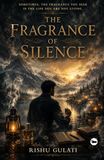 The fragrance of silence