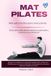 MAT Pilates: Fisiología y Biomecánica del Movimiento Humano