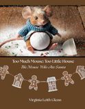 Trop de souris ; trop peu de maison : la souris qui a mangé le Père Noël