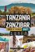 TANZANIA & ZANZIBAR GUIDA DI VIAGGIO 2027