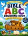 Bible ABC Coloring Book: A Brianna & Steven Adventure