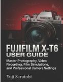 Fujifilm X-T6 User Guide
