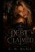The Libri GmbH Ashes and Silk-The Debt He Claimed Paperback