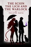 The Libri GmbH Power and Will-The Scion The Lich and The Warlock