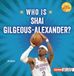 Who Is Shai Gilgeous-Alexander?: Oklahoma City Thunder Superstar