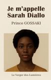 Je Le Verger Des Lumieres Je m'appelle Sarah Diallo