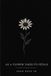 As A Flower Takes Its Petals