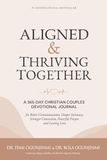 Aligned & Thriving Together: A 365-Day Christian Couples Devotional Journal