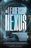 The Leadership Nexus: Mastering Organizational Leadership Through Structure, Direction And Innovation
