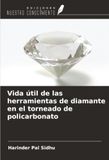 Vida OmniScriptum SRL Vida útil de las herramientas de diamante en el torneado de policarbonato