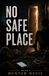 No Safe Place