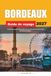 BORDEAUX GUIDE DE VOYAGE 2027: Conseils simples, informations locales et itinéraires faciles pour chaque voyage