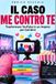 IL CASO ME CONTRO TE: Trasformare YouTube in un impero per bambini