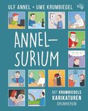Annelsurium: Mit Krumbiegels Karikaturen drumherum