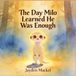 The Plugstar Publishing The Day Milo Learned He Was Enough Paperback