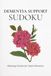 Dementia Support Sudoku: Sudoku Puzzles for Dementia Support | Gentle Sudoku for Calm and Focus | 6x9 Inches, 110 Pages | 50+ Puzzles | Solutions Included