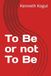 To Be or not To Be