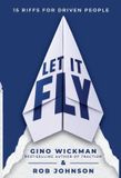 Let ethos collective Let It Fly: 15 Riffs for Driven People