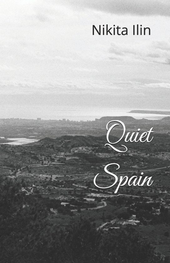 Quiet Spain: Film Photography of Alicante, Murcia, Elche and Alcoy (2025–2026) Paperback