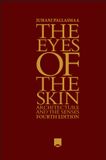 The WILA The Eyes of the Skin: Architecture and the Senses - Hardcover