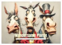 Wundersame Calvendo Wundersame Pferde. Karikaturen zwischen Humor, Melancholie und Fantasie (Wandkalender 2027 DIN A3 quer)