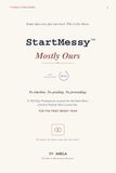 Mostly Ours: A Postpartum Journal for Me and My Partner: A 160-Day Mental Health Companion for the New Mom and Her Partner Through Anxiety, Overwhelm, ... Year After Baby ( Black & White edition)