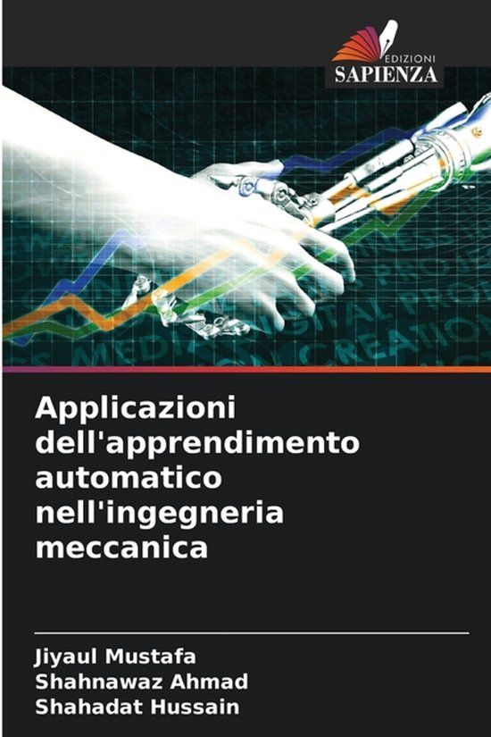 Applicazioni OmniScriptum SRL Applicazioni dell'apprendimento automatico nell'ingegneria meccanica