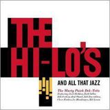 Hi-Lo'S And All That Jazz