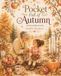 A Pocket Full of Autumn: A Cozy Autumn Story About a Grandmother’s Love, Family Traditions, and the Little Things We Treasure