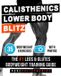 Calisthenics: Pure Calisthenics Calisthenics: Lower Body Blitz: Lower Body Blitz Paperback