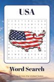 USA Word Search: 70+ Exciting Puzzles Featuring All 50 States, Famous Cities, Rivers, Mountains, American History, Food & More | A Great Gift for America Lovers & Puzzle Fans