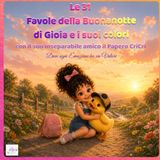 Le 31 Favole della Buonanotte di Gioia e i suoi colori con il suo inseparabile amico il Papero CriCri: Dove ogni Emozione ha un Valore