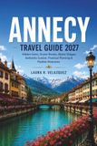 ANNECY TRAVEL GUIDE 2027