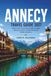 ANNECY TRAVEL GUIDE 2027