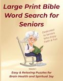 Bible Word Search for Seniors: Large Print Easy Puzzles for Relaxation, Brain Health & Spiritual Joy | 50 Faith-Based Word Search Games