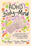ADHD Hachette Ireland ADHD Body and Mind: A Compassionate Guide to Rewilding Your Nervous System with Neuroscience, Nutrition, and Gut-Brain Health