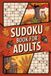 Sudoku Book for Adults: Lighthearted Puzzle Companion for Grown-Ups with Autumn Theme and Paper and Pencil