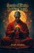 Secrets of Tibetan Buddhist Magick: The Vajrayana Arts of Power, Protection, and Transformation