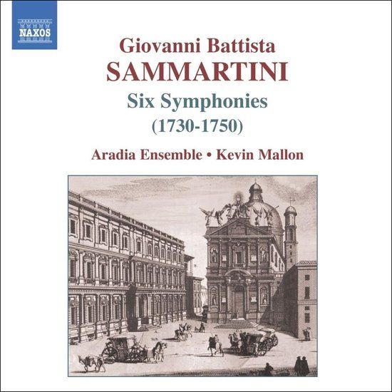Outhere Naxos Aradia Ensemble, Kevin Mallon - Sammartini: Six Symphonies (CD)