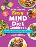 The Everything The Everything Easy MIND Diet Cookbook