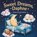 Sweet Dreams Daphne: Personalized Children's Bedtime Story book for Babies & Kids